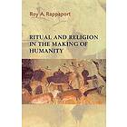 Roy A Rappaport: Ritual and Religion in the Making of Humanity