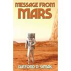 Clifford D Simak: Message from Mars