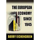 Barry Eichengreen: The European Economy since 1945