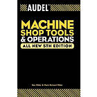 MR Miller: Audel Machine Shop Tools and Operations 5e