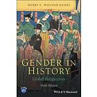 ME Wiesner-Hanks: Gender in History Global Perspectives, Third Edition