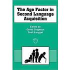 David Singleton, Zsolt Lengyel: The Age Factor in Second Language Acquisition
