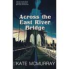 Kate McMurray: Across the East River Bridge