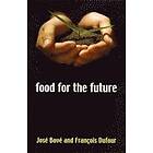 J Bove: Food for the Future
