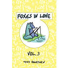 Toivo Kaartinen: Foxes in Love: Volume 3