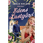 Emelie Nirland: Projekt edens lustgård