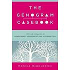 Monica McGoldrick: The Genogram Casebook