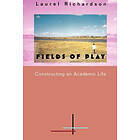 Laurel Richardson: Fields of Play