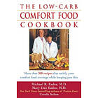 Mary Dan Eades: The Low-carb Comfort Food Cookbook