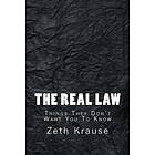 Zeth T Krause: The Real Law