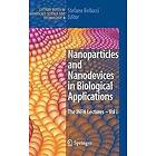 Stefano Bellucci: Nanoparticles and Nanodevices in Biological Applications