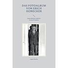 Logan Banner: Das Fotoalbum von Erich Honecker