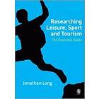 Jonathan A Long: Researching Leisure, Sport and Tourism