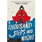 Traci Chee: A Thousand Steps into Night