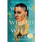 Lauren Blackwood: Within These Wicked Walls