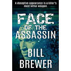 Bill Brewer: Face of the Assassin: A deceptive appearance is killer's best weapon.