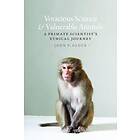John P Gluck: Voracious Science and Vulnerable Animals