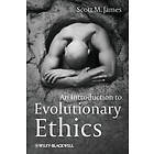 SM James: Introduction to Evolutionary Ethics