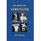 Earle E Liederman: Secrets of Strength