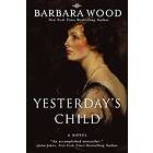 Barbara Wood: Yesterday's Child