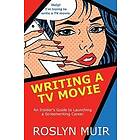 Roslyn Muir: Writing a TV Movie