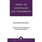 Dominique Vivant Denon: Point de lendemain (No Tomorrow)
