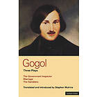 Nikolai Gogol: Gogol Three Plays