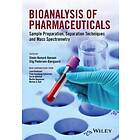 SH Hansen: Bioanalysis of Pharmaceuticals Sample Preparation, Separation Techniques and Mass Spectrometry