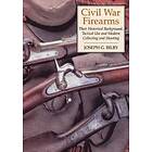 Joseph Bilby: Civil War Firearms