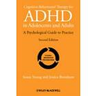 S Young: Cognitive-Behavioural Therapy for ADHD in Adoloscents and Adults A Psyc