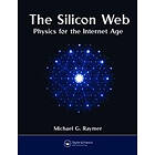 Michael G Raymer: The Silicon Web