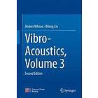 Anders Nilsson, Bilong Liu: Vibro-Acoustics, Volume 3