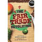 John Bowes: The Fair Trade Revolution