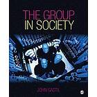John W Gastil: The Group in Society