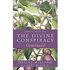 Dallas Willard, Gary Black: The Divine Conspiracy Continued: Fulfilling God's Ki