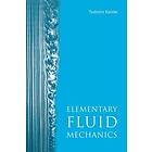 Tsutomu Kambe: Elementary Fluid Mechanics