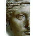 Robin Lorsch Wildfang: Rome's Vestal Virgins