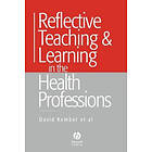 D Kember: Reflective Teaching and Learning in the Health Professions