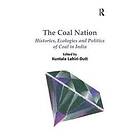 Kuntala Lahiri-Dutt: The Coal Nation