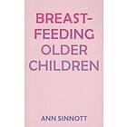 Ann Sinnott: Breastfeeding Older Children