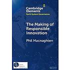 Phil MacNaghten: The Making of Responsible Innovation