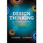 Alyssa Gallagher, Kami Thordarson: Design Thinking for School Leaders