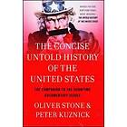 Oliver Stone, Peter Kuznick: Concise Untold History of the United States