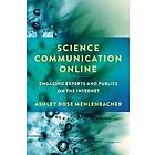 Ashley Rose Mehlenbacher: Science Communication Online