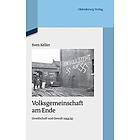 Sven Keller: Volksgemeinschaft am Ende