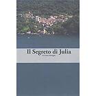 Cinzia Medaglia: Italian Easy Reader: Il Segreto di Julia