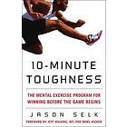 Jason Selk: 10-Minute Toughness