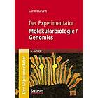 Cornel Mulhardt, Cornel M Lhardt: Der Experimentator: Molekularbiologie / Genomics