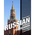 Mark R Pettus: Russian Through Propaganda, Book 1