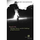 Colby Dickinson: Words Fail